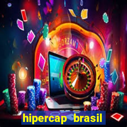 hipercap brasil como funciona